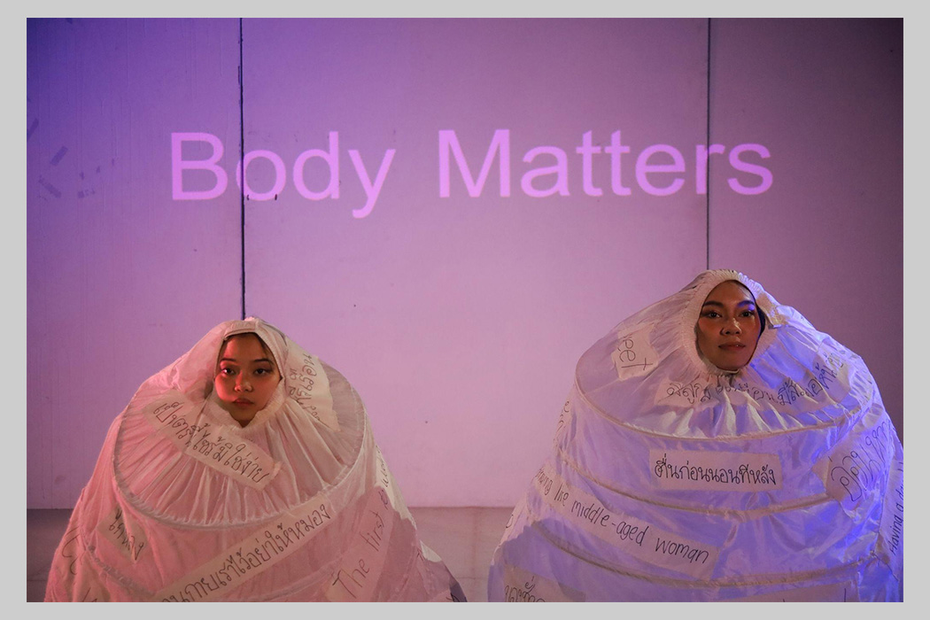 “Body Matters” ที่มา : Jira Jirat Angsutamatuch